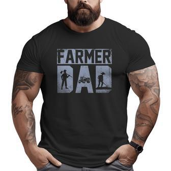 Fathers Day Idea Farm Dad Farming Farmer Big and Tall Men T-shirt | Mazezy