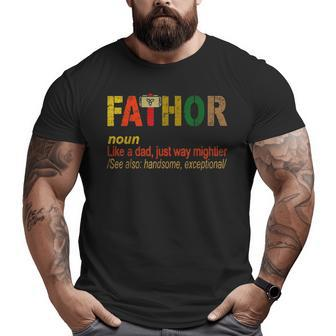 Fathor Like Dad Just Way Mightier Hero Fathers Day Big and Tall Men T-shirt | Mazezy