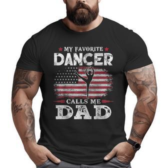My Favorite Ballet Dancer Calls Me Dad Usa Flag Father Big and Tall Men T-shirt | Mazezy