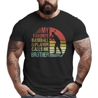My Favorite Baseball Player Calls Me Brother Fathers Day Big and Tall Men T-shirt | Mazezy