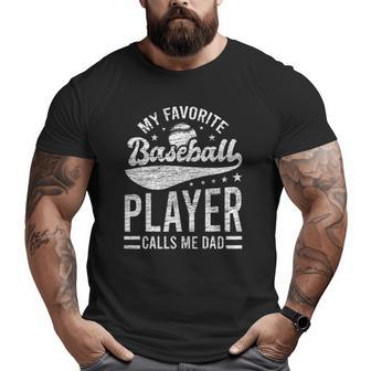 My Favorite Baseball Player Calls Me Dad Catcher Baseball Big and Tall Men T-shirt | Mazezy