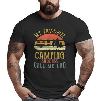 My Favorite Camping Buddies Call Me Dad Vintage Fathers Day Big and Tall Men T-shirt | Mazezy
