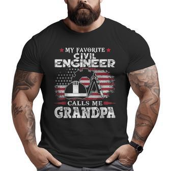 My Favorite Civil Engineer Calls Me Grandpa Usa Flag Father Big and Tall Men T-shirt | Mazezy