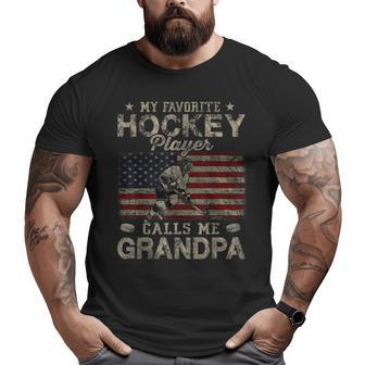 My Favorite Hockey Player Calls Me Grandpa Father's Day Big and Tall Men T-shirt | Mazezy