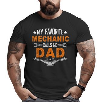 My Favorite Mechanic Calls Me Dad Cute Father Big and Tall Men T-shirt | Mazezy