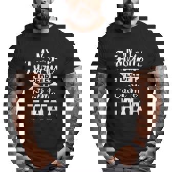 My Favorite People Call Me Tata Fathers Day Tata Big and Tall Men T-shirt | Mazezy