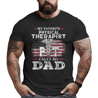 My Favorite Physical Therapist Calls Me Dad Usa Flag Father Big and Tall Men T-shirt | Mazezy