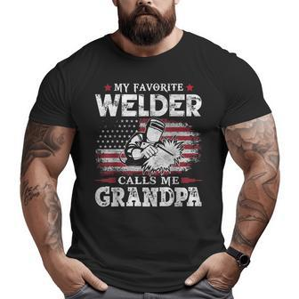 My Favorite Welder Calls Me Grandpa Usa Flag Father Big and Tall Men T-shirt | Mazezy