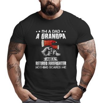 Firefighter Dad I'm A Dad A Grandpa A Retired Firefighter Big and Tall Men T-shirt | Mazezy