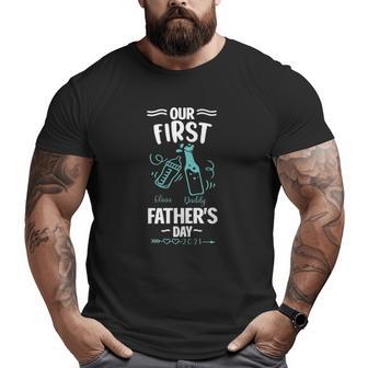Out First Father's Day Best For New Dads Feeding Bottle & Beer Bottle Olivia Baby & Daddy Big and Tall Men T-shirt | Mazezy