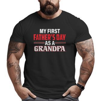 My First Father's Day As A Grandpa Big and Tall Men T-shirt | Mazezy