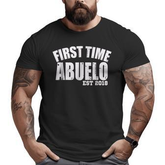 First Time Abuelo Mexican Spanish Father Big and Tall Men T-shirt | Mazezy