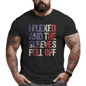 I Flexed So Hard The Sleeves Fell Off Usa 4Th Of July Gym Big and Tall Men T-shirt | Mazezy