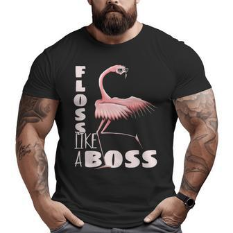 Floss Like A Boss Flamingo Flossing Bird Big and Tall Men T-shirt | Mazezy