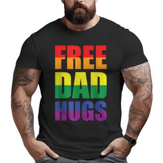 Free Dad Hugs Pride Month Supports Lgbt Big and Tall Men T-shirt | Mazezy
