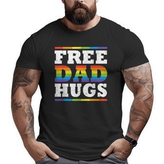 Free Dad Hugs Rainbow Lgbt Pride Father's Day Big and Tall Men T-shirt | Mazezy