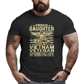 Freedom Isn't Free Proud Daughter Of Vietnam Veteran Ribbon Big and Tall Men T-shirt | Mazezy