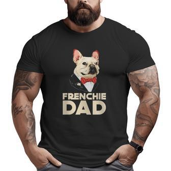 Frenchie Dad French Bulldog With Suit Fathers Day Big and Tall Men T-shirt | Mazezy