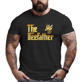 The Beefather Bee Lover Honey For Dad Men Big and Tall Men T-shirt | Mazezy