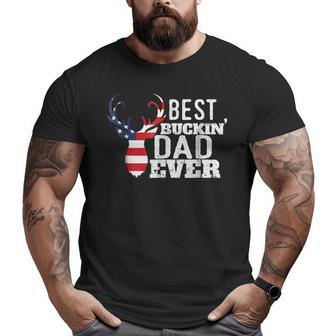 Best Buckin' Dad Ever Deer Hunting Father's Big and Tall Men T-shirt | Mazezy