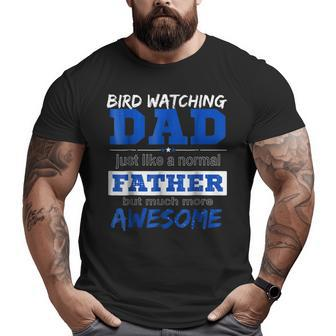 Bird Watching Dad T Best Fathers Day Big and Tall Men T-shirt | Mazezy