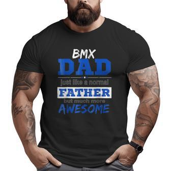 Bmx Dad Fathers Day Big and Tall Men T-shirt | Mazezy
