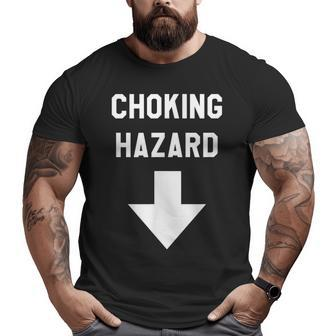 Choking Hazard Adult Dad Joke Big and Tall Men T-shirt | Mazezy