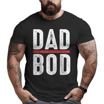 Dad Bod Gym Workout Humor Best Father Big and Tall Men T-shirt | Mazezy