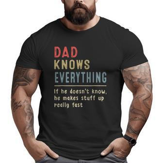Dad For Dad Knows Everything Big and Tall Men T-shirt | Mazezy