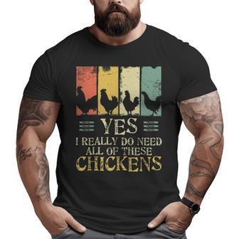 Farmer Yes I Need All These Chickens Big and Tall Men T-shirt | Mazezy