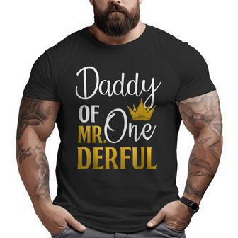 Father's Day Daddy Of Mr Onederful Outfit For Mens Big and Tall Men T-shirt | Mazezy