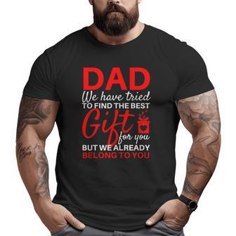 Father's Day From Daughter Son Wife For Dad Big and Tall Men T-shirt | Mazezy