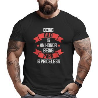 Father's Day Grandpa Being Papa Is Priceless Fun Big and Tall Men T-shirt | Mazezy