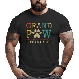 Grand Paw Like Regular Grandpa But Cooler Vintage Dogs Big and Tall Men T-shirt | Mazezy