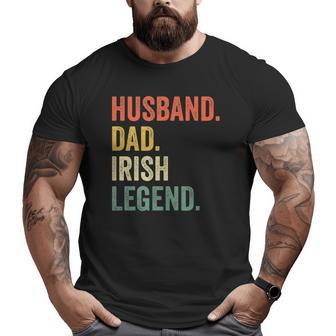 Husband Dad Irish Legend Vintage St Patrick's Day Big and Tall Men T-shirt | Mazezy