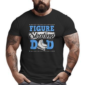 Ice Skating Lover Graphic For Dad Figure Skaters Big and Tall Men T-shirt | Mazezy