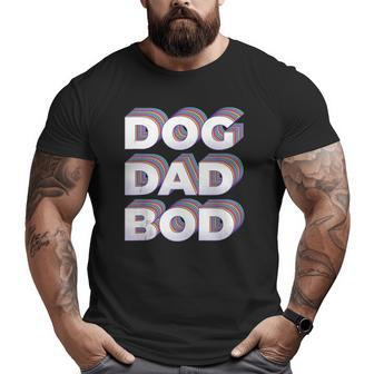 Retro Dog Dad Bod Gym Workout Fitness Big and Tall Men T-shirt | Mazezy