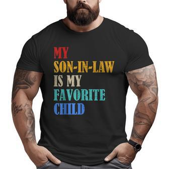 Son-In Law Is My Favorite Child Father In Law Big and Tall Men T-shirt | Mazezy