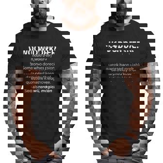 Woodworker Noun Definition Woodworking Meaning Big and Tall Men T-shirt | Mazezy