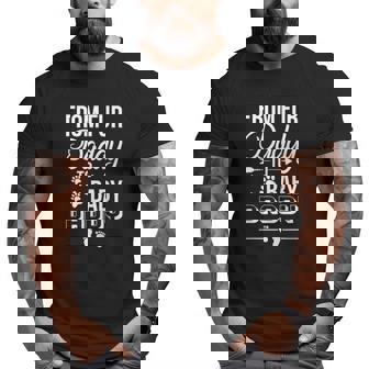 From Fur Daddy To Baby Daddy Dad Father's Day Pregnancy Big and Tall Men T-shirt | Mazezy