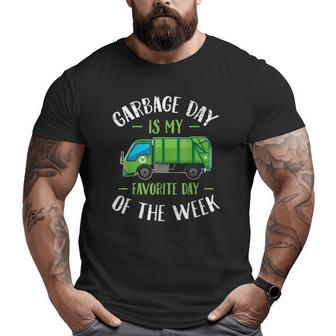 Garbage Day Is My Favorite Day Of The Week Truck Big and Tall Men T-shirt | Mazezy