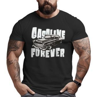 Gasoline Forever Gas Cars Vintage Muscle Car Cars Big and Tall Men T-shirt | Mazezy