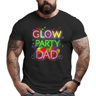 Glow Party Squad Dad Paint Splatter Glow Party Matching Big and Tall Men T-shirt | Mazezy