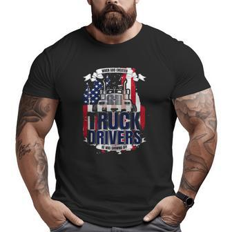 God Created Truck Drivers American Flag Big and Tall Men T-shirt | Mazezy