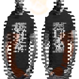 God ed Me Two Titles Dad And Papa And I Rock Them Both Big and Tall Men T-shirt | Mazezy