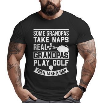 Golf Real Grandpas Big and Tall Men T-shirt | Mazezy