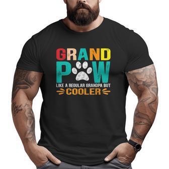 Grand Paw Like A Regular Grandpa But Cooler Big and Tall Men T-shirt | Mazezy
