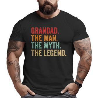 Grandad The Man The Myth The Legend Dad Grandpa Father's Day Big and Tall Men T-shirt | Mazezy