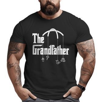 Grandfather Quote For Grandpas Big and Tall Men T-shirt | Mazezy