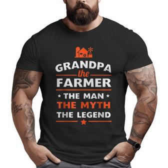 Grandpa The Farmer The Man The Myth The Legend Big and Tall Men T-shirt | Mazezy CA
